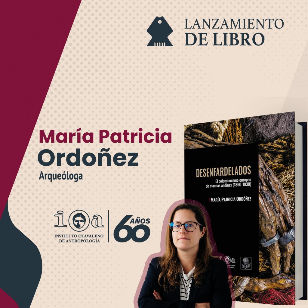 Desenfardelados: el coleccionismo europeo de momias andinas (1850-1930)